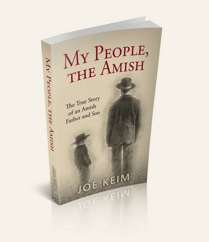 My People, The Amish - The True Story of an Amish Father and Son